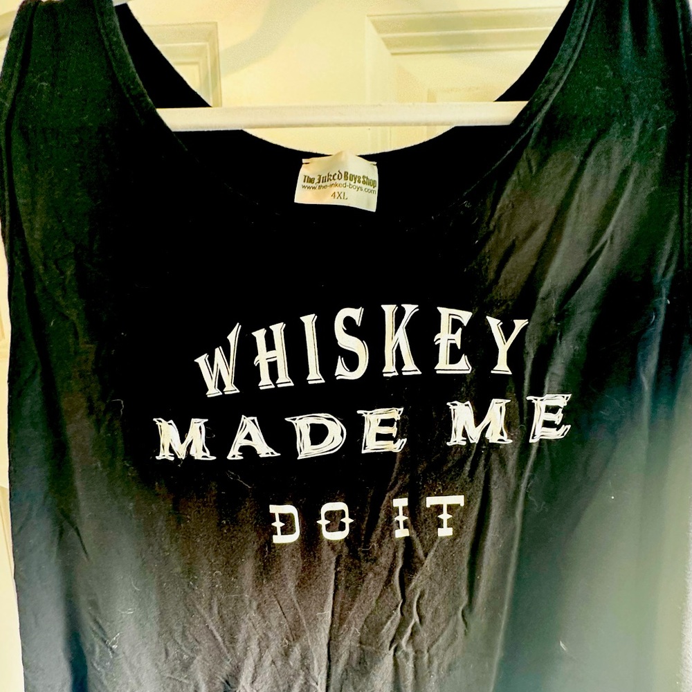 Whiskey made me do it tank top